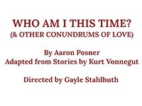 Who Am I This Time? & Other Conundrums Of Love